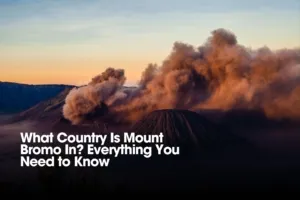 What Country Is Mount Bromo In? Everything You Need to Know
