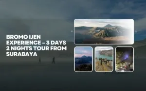 Bromo Ijen Experience – 3 Days 2 Nights Tour from Surabaya