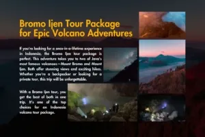 Bromo Ijen Tour Package for Epic Volcano Adventures
