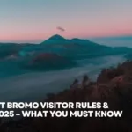 Mount Bromo Visitor Rules & Tips 2025 – What You Must Know