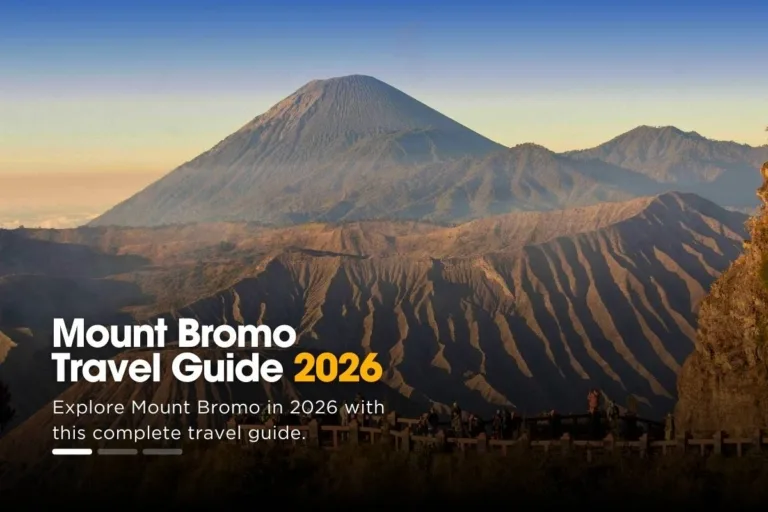 Mount Bromo Travel Guide 2026: Sunrise & Volcanic Views