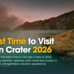 Best Time to Visit Ijen Crater 2026 | Weather Guide