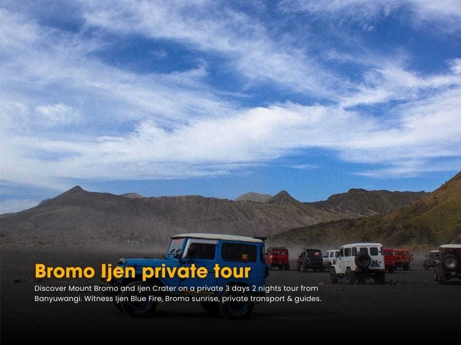 Private transport for Bromo Ijen tour from Banyuwangi